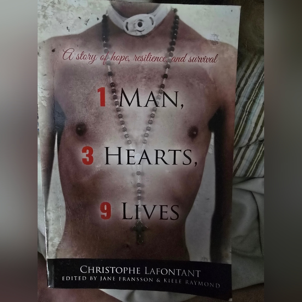 "1 Man, 3 Hearts, 9 Lives" by Christophe Lafontant